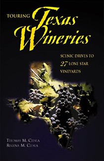 Touring Texas Wineries: Scenic Drives to 27 Lone Star Vineyards