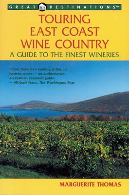 Touring the East Coast Wine Country: A Guide to the Finest Wineries
