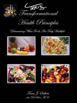Traci's Transformational Health Principles