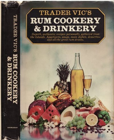 Trader Vic's Rum Cookery and Drinkery