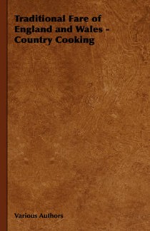 Traditional Fare of England and Wales - Country Cooking