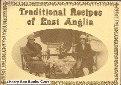 Traditional Recipes of East Anglia