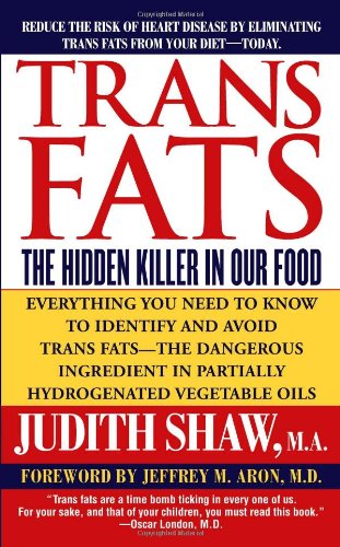Trans Fat: The Hidden Killer In Our Food
