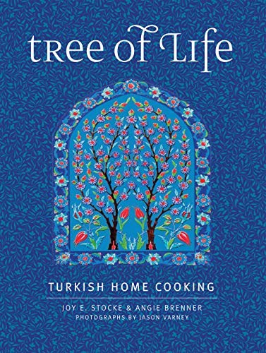 Tree of Life: Turkish Home Cooking