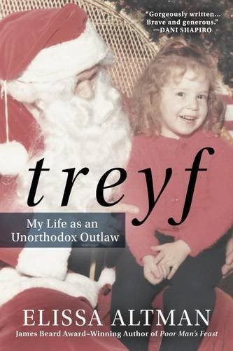 Treyf: My Life as an Unorthodox Outlaw