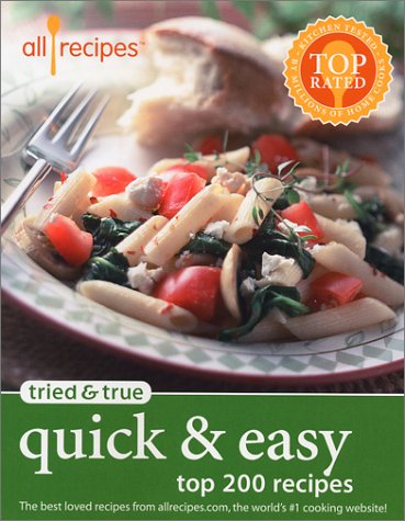 Tried & True Quick & Easy: Top 200 Recipes