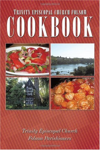 Trinity Episcopal Church Folsom Cookbook