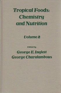 Tropical Foods: Chemistry and Nutrition