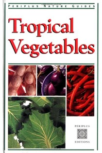 Tropical Vegetables: Periplus Nature
