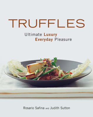 Truffles: Ultimate Luxury, Everyday Pleasure