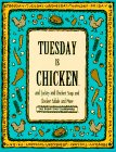 Tuesday Is Chicken