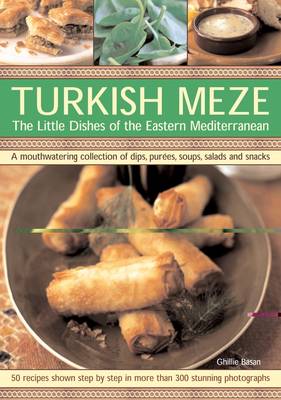 Turkish Meze: The Little Dishes of the Eastern Mediterranean