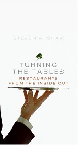 Turning The Tables: Restaurants From the Inside Out