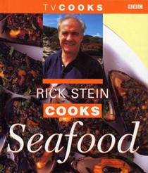 TV Cooks: Rick Stein Cooks Seafood