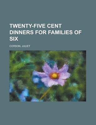 Twenty-Five Cent Dinners for Families of Six