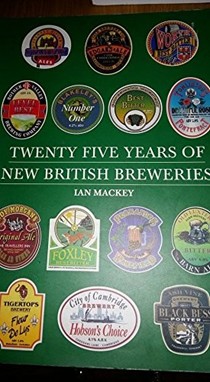 Twenty Five Years of New British Breweries