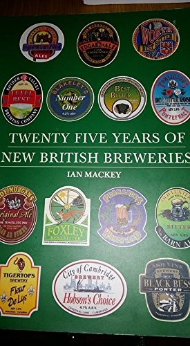 Twenty Five Years of New British Breweries