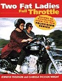 Two Fat Ladies Full Throttle