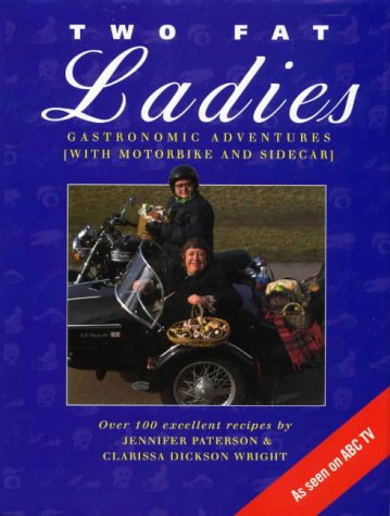 Two Fat Ladies: Gastronomic Adventures (with Motorbike and Sidecar)