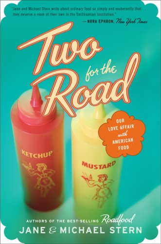 Two for the Road: Our Love Affair With American Food