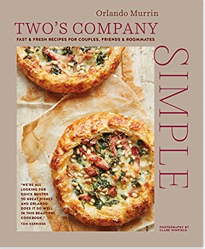 Two's Company - Simple: Fast & fresh recipes for couples, friends & roommates
