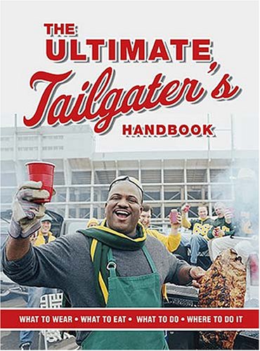 Ultimate Tailgater's Handbook