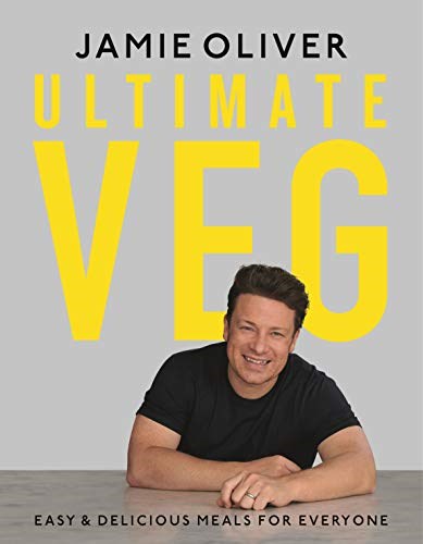 Ultimate Veg: Easy &amp; Delicious Meals for Everyone [American Measurements]