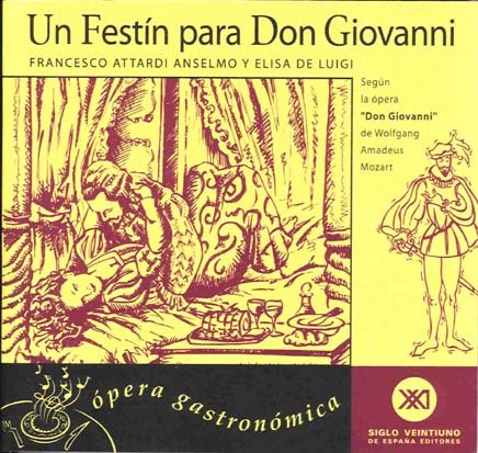 Un Festin Para Don Giovanni - Opera Gastronomica