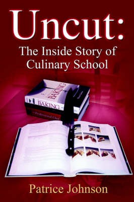 Uncut: The Inside Story of Culinary School