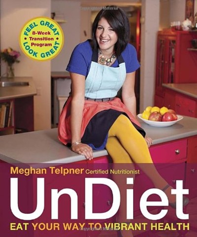 UnDiet: Eat Your Way to Vibrant Health