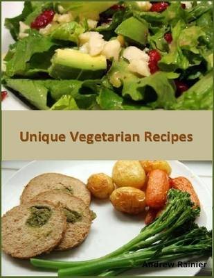 Unique Vegetarian Recipes