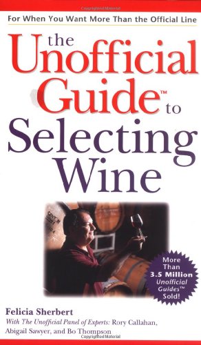 Unofficial Guide to Selecting Wine