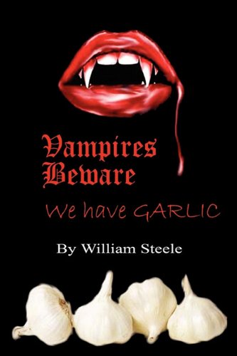 Vampires Beware: We Have Garlic