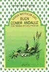 Varia Noticia del Buen Comer Andaluz: Con Recetas de Cada Provincia