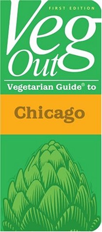 Veg Out: Vegetarian Guide to Chicago