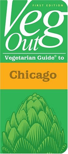 Veg Out: Vegetarian Guide to Chicago