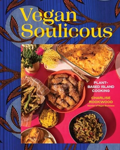 Vegan Soulicious: Plant-based Island Cooking