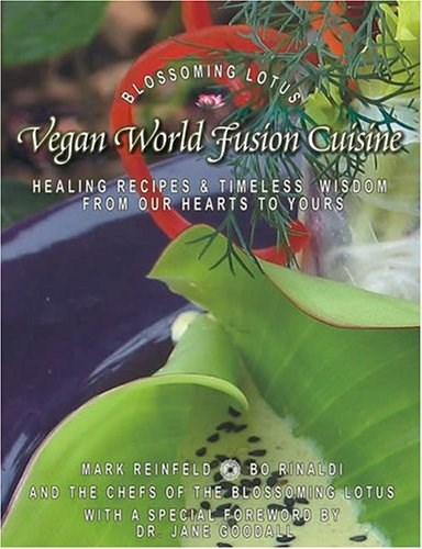 Vegan World Fusion Cuisine: Healing Recipes & Timeless Wisdom from Our Hearts to Yours