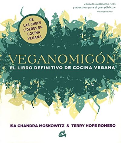 Veganomicón: El libro definitivo de cocina vegana (Nutrición y salud) (Spanish Edition)