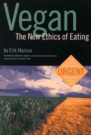 Veganthe New Ethics of Eating