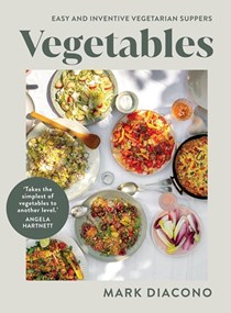 Vegetables - Easy and Inventive Vegetarian Suppers