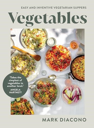 Vegetables - Easy and Inventive Vegetarian Suppers