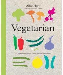 Vegetarian: 141 Recipes Celebrating Fresh, Seasonal Ingredients