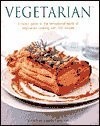 Vegetarian: A Cook's Guide to the Sensational World of Vegetarian Cooking with 500 Recipes