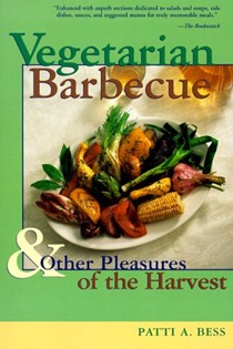 Vegetarian Barbecue & Other Pleasures of The Harvest