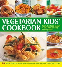 Vegetarian Kids' Cookbook: Fresh, Fun Food