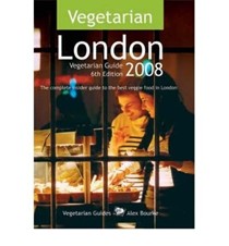 Vegetarian London: The Complete Insider Guide to the Best Veggie Food in London