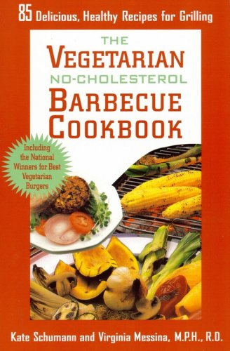 Vegetarian No-Cholesterol: Barbecue Cookbook