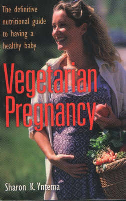 Vegetarian Pregnancy: Definitive Nutritional Guide