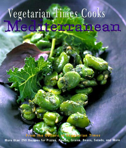 Vegetarian Times Cooks Mediterranean